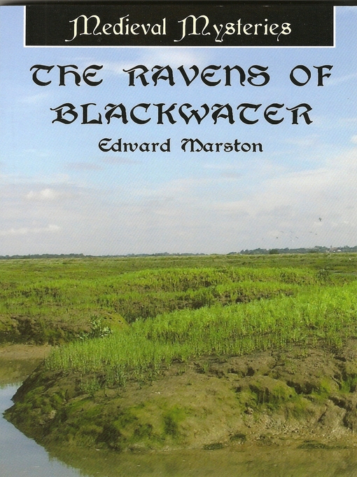 Title details for The Ravens of Blackwater by Edward Marston - Available